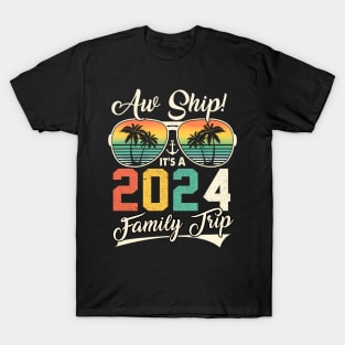 Aw Ship It's A 2024 Family Trip Family Cruise Vintage T-Shirt